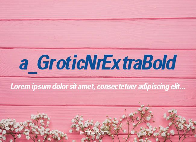 a_GroticNrExtraBold example