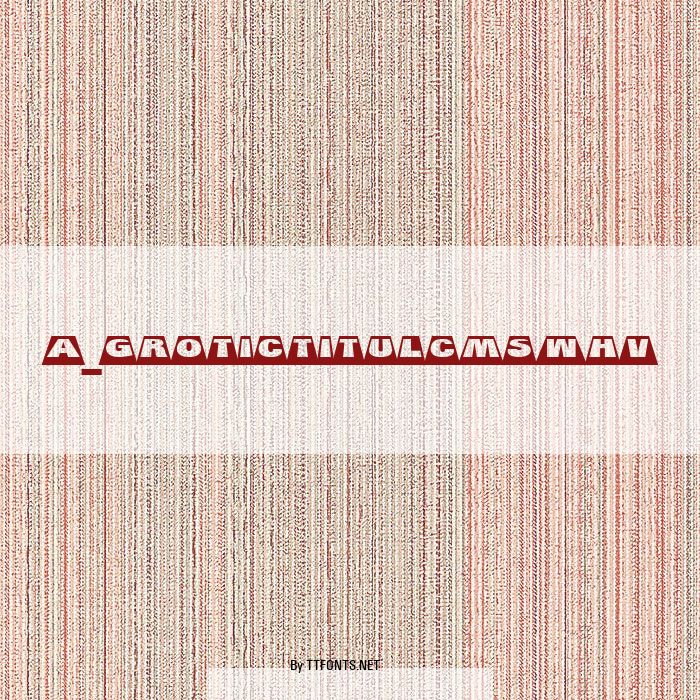 a_GroticTitulCmSwHv example