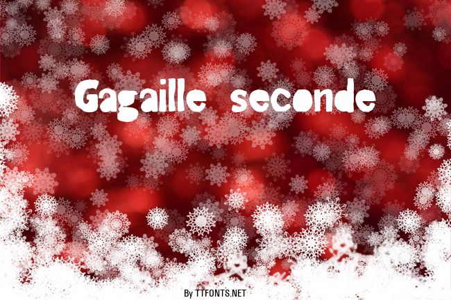 Gagaille seconde example