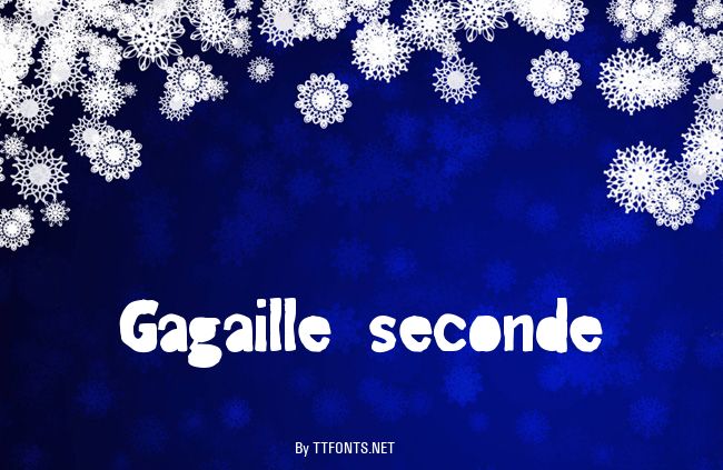 Gagaille seconde example