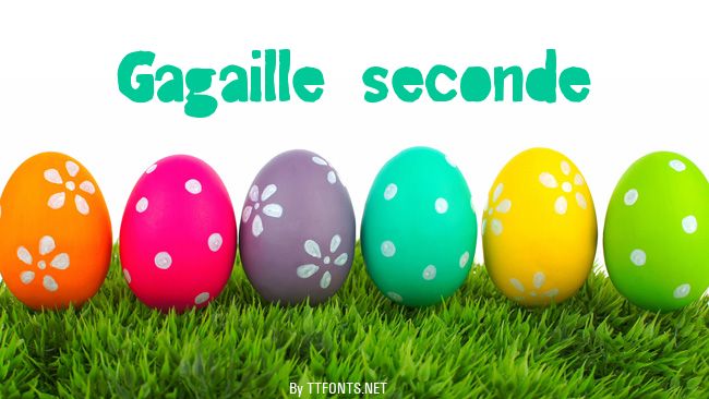 Gagaille seconde example