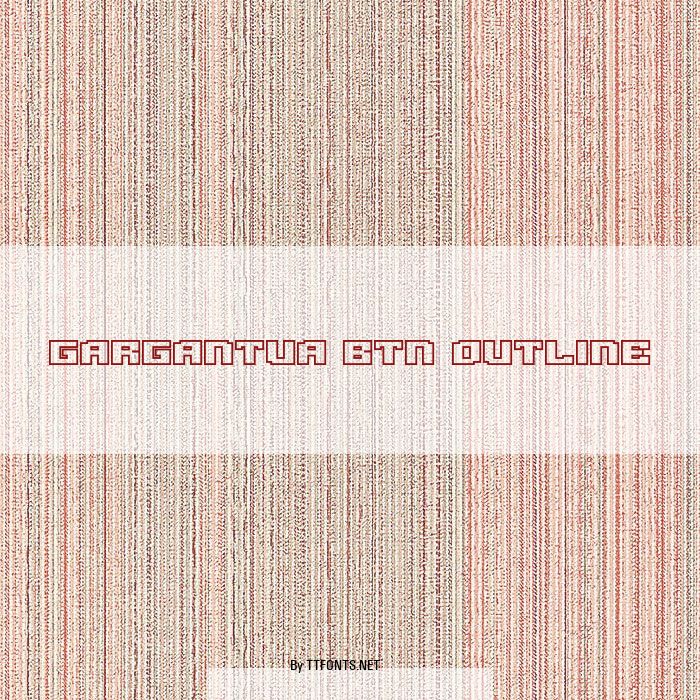 Gargantua BTN Outline example