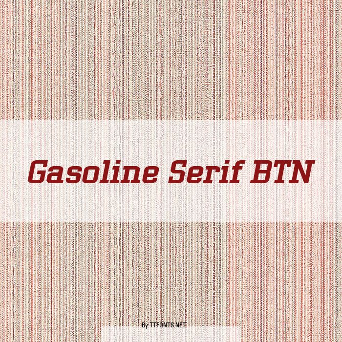 Gasoline Serif BTN example