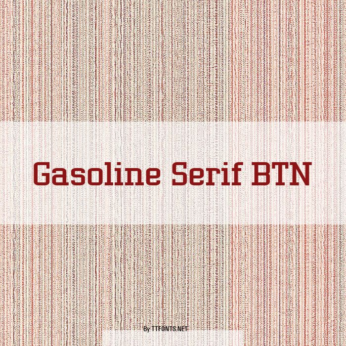Gasoline Serif BTN example