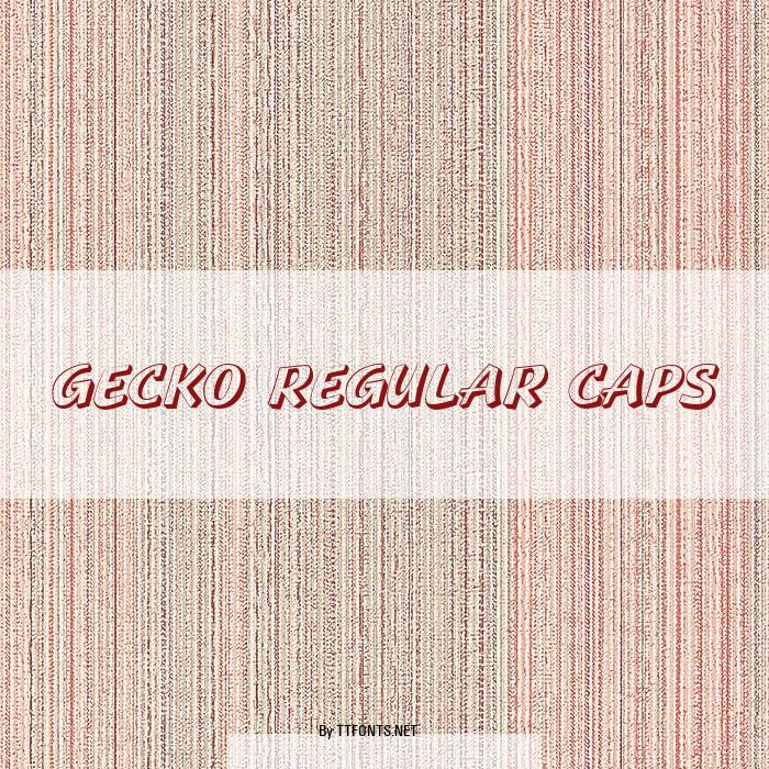 Gecko Regular Caps example