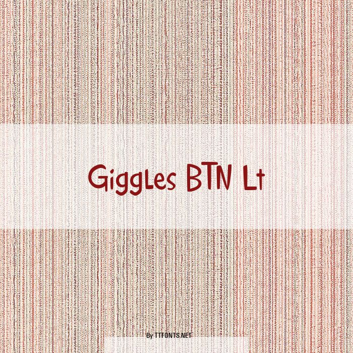 Giggles BTN Lt example