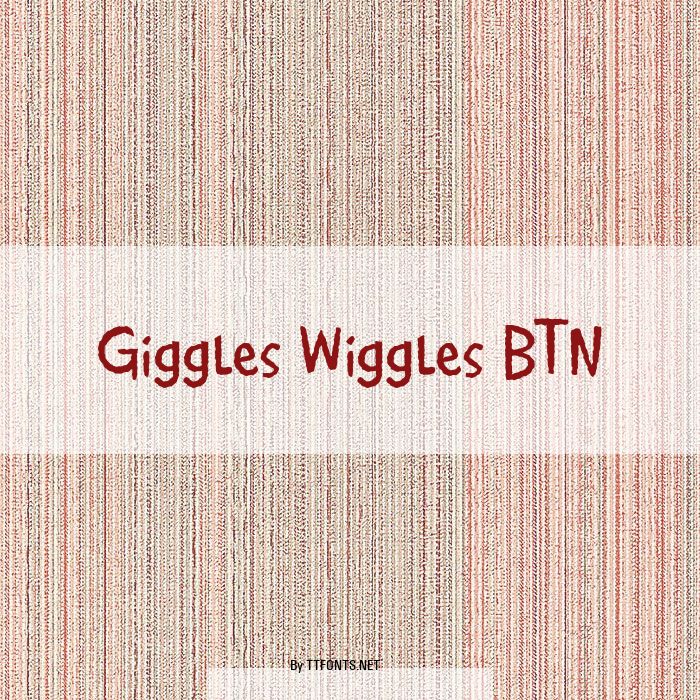 Giggles Wiggles BTN example