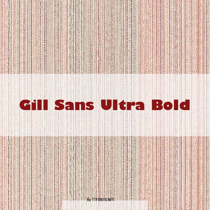 Gill Sans Ultra Bold example
