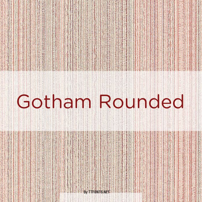 Gotham Rounded example