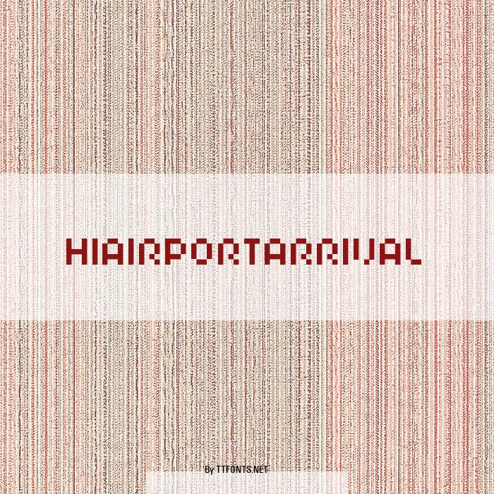 HIAIRPORTARRIVAL example