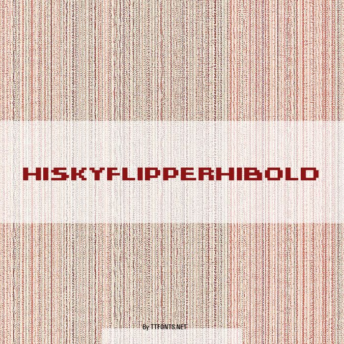 HISKYFLIPPERHIBOLD example