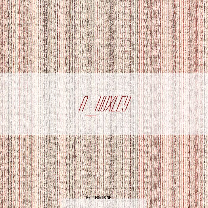 a_Huxley example