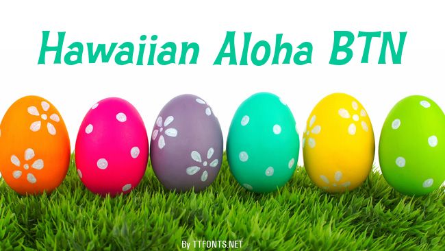 Hawaiian Aloha BTN example