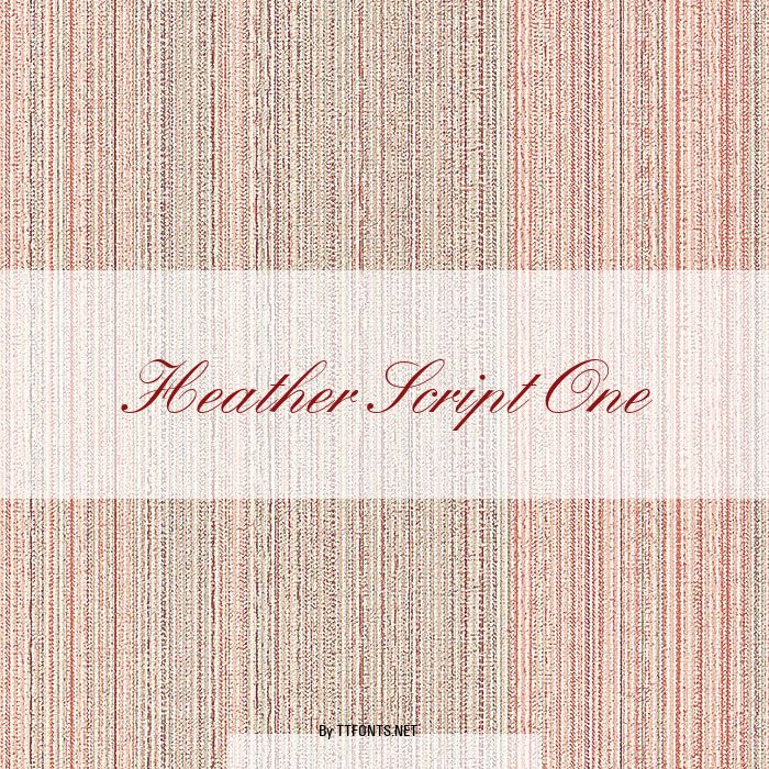 Heather Script One example