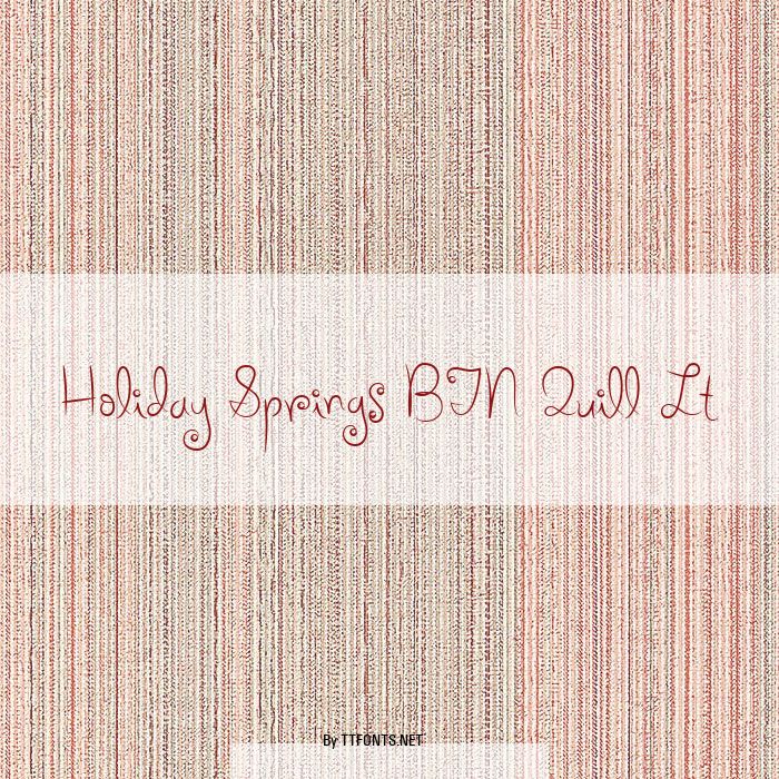Holiday Springs BTN Quill Lt example