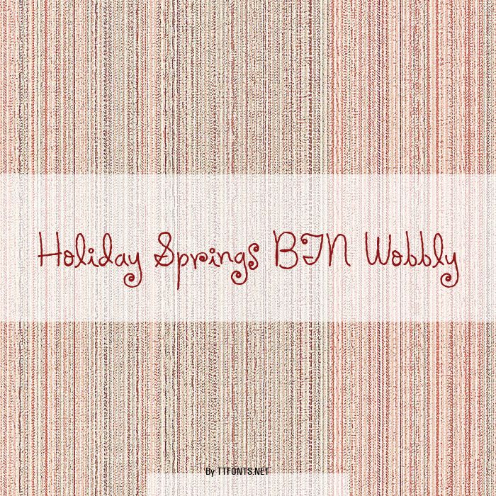 Holiday Springs BTN Wobbly example