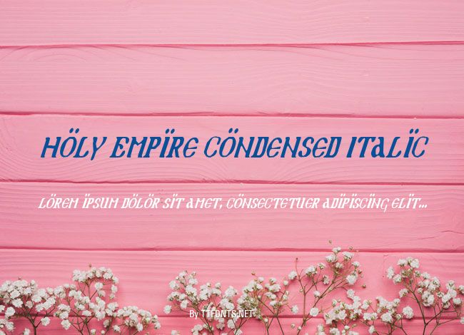 Holy Empire Condensed Italic example
