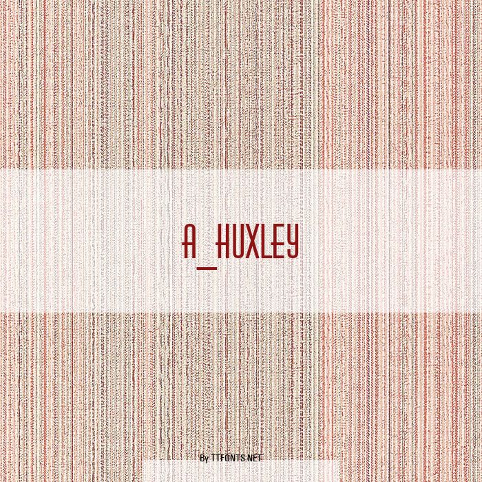 a_Huxley example