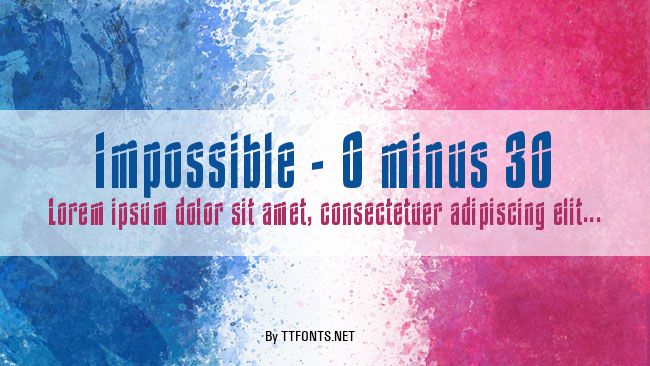 Impossible - 0 minus 30 example