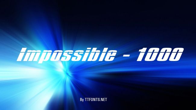 Impossible - 1000 example