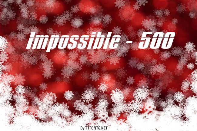 Impossible - 500 example