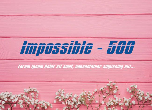 Impossible - 500 example