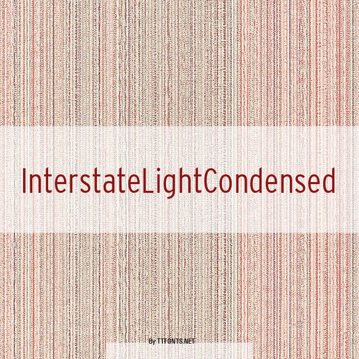 InterstateLightCondensed example