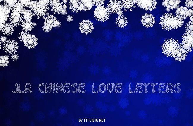 JLR Chinese Love Letters example
