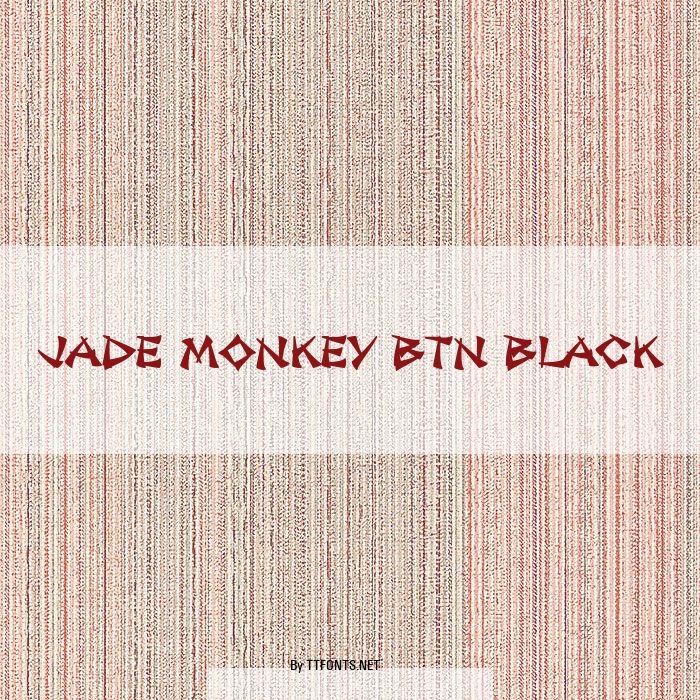 Jade Monkey BTN Black example