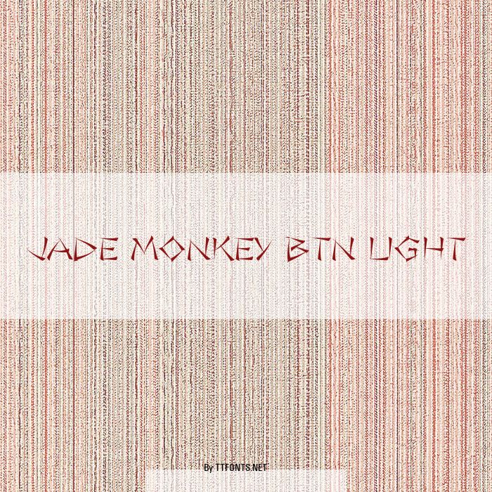 Jade Monkey BTN Light example