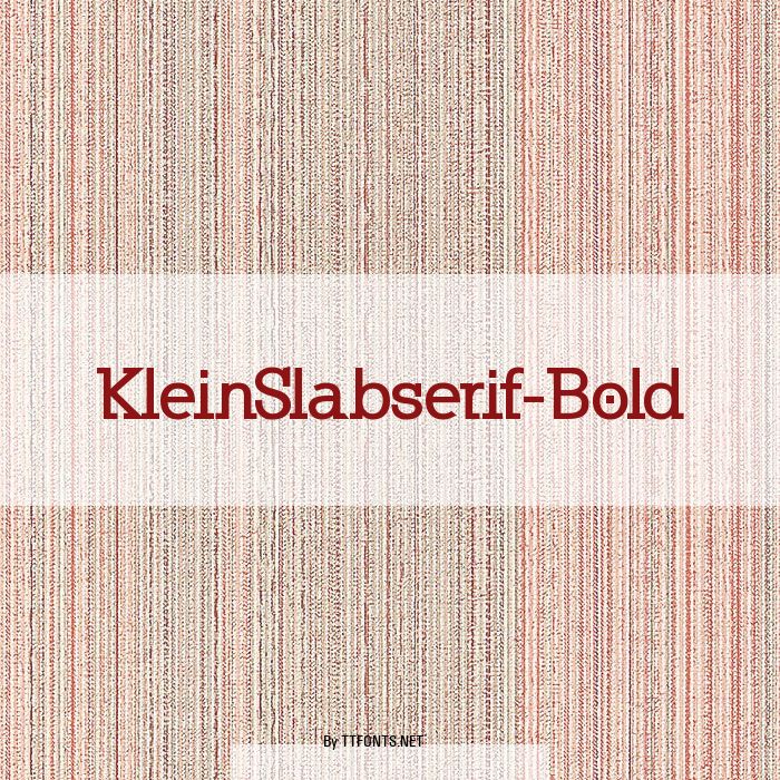 KleinSlabserif-Bold example