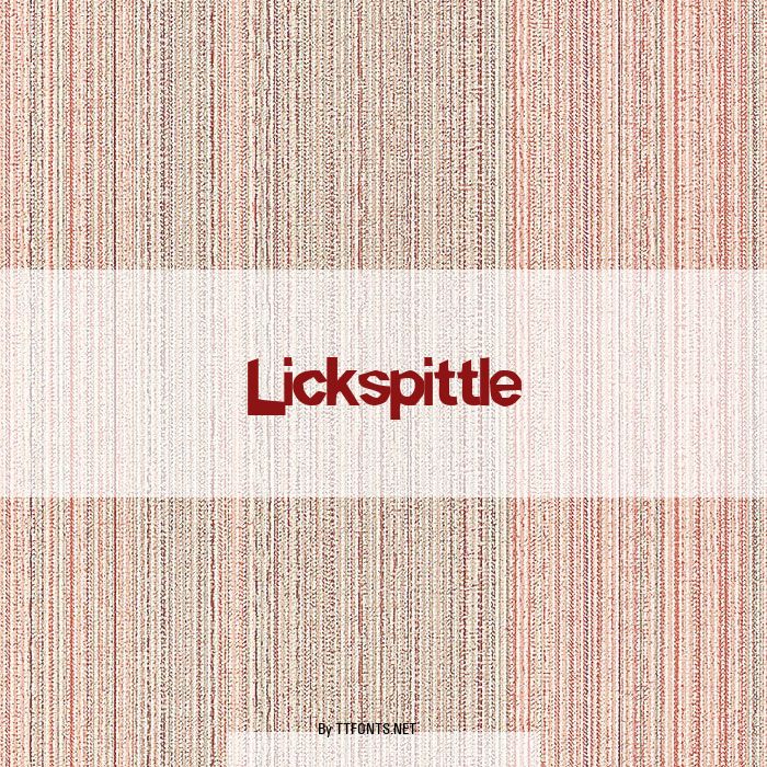 Lickspittle example