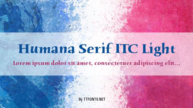 Humana Serif ITC Light example