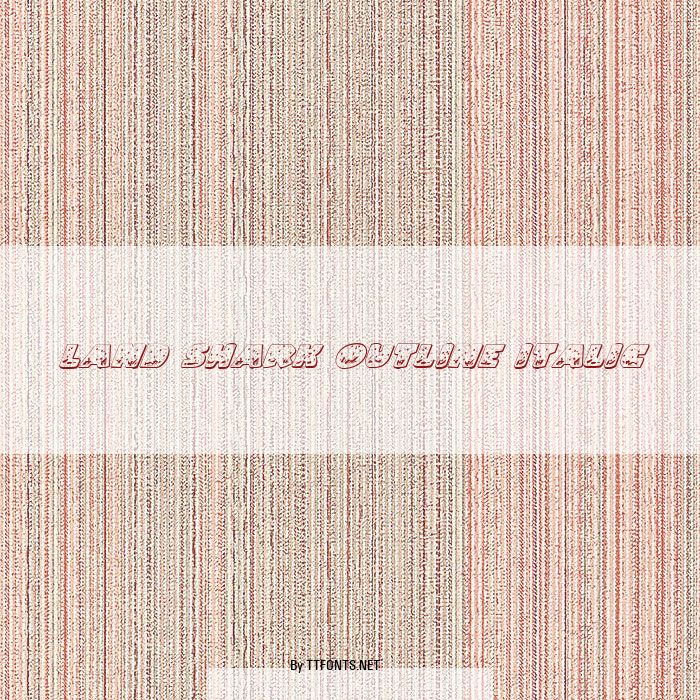 Land Shark Outline Italic example