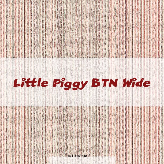Little Piggy BTN Wide example