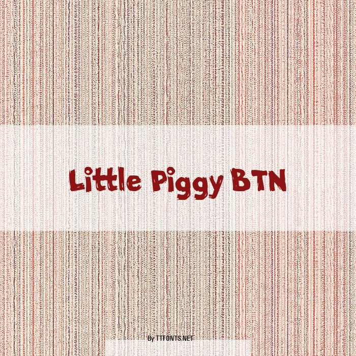 Little Piggy BTN example