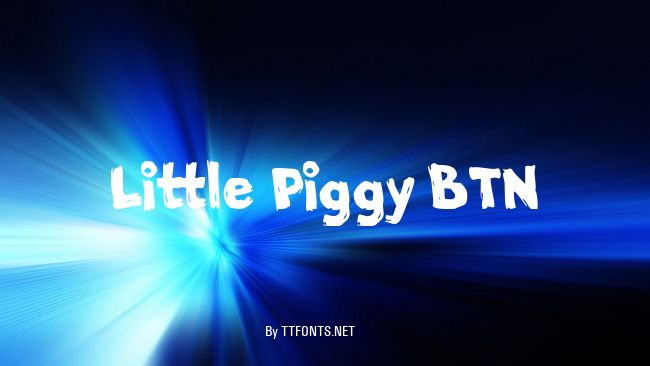 Little Piggy BTN example