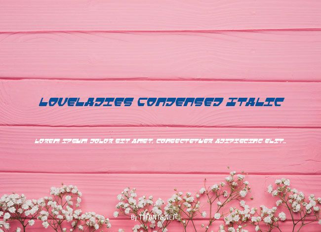 Loveladies Condensed Italic example