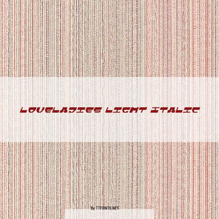 Loveladies Light Italic example