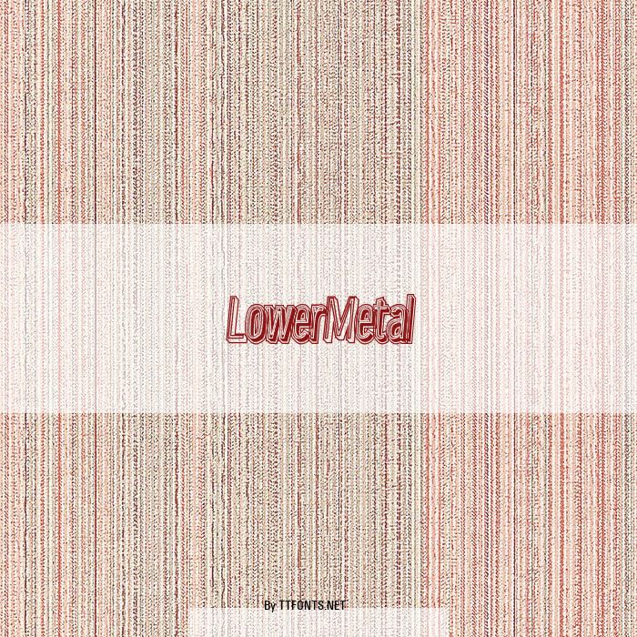 LowerMetal example