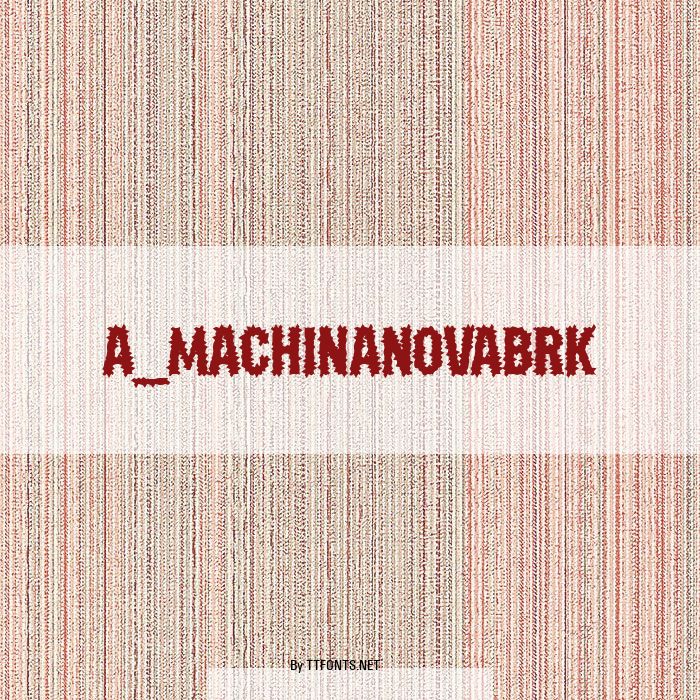 a_MachinaNovaBrk example