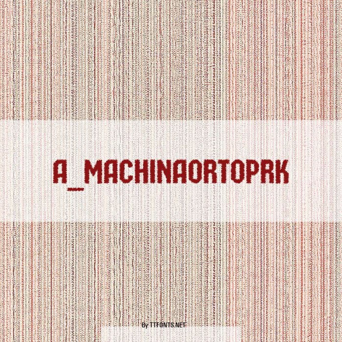 a_MachinaOrtoPrk example