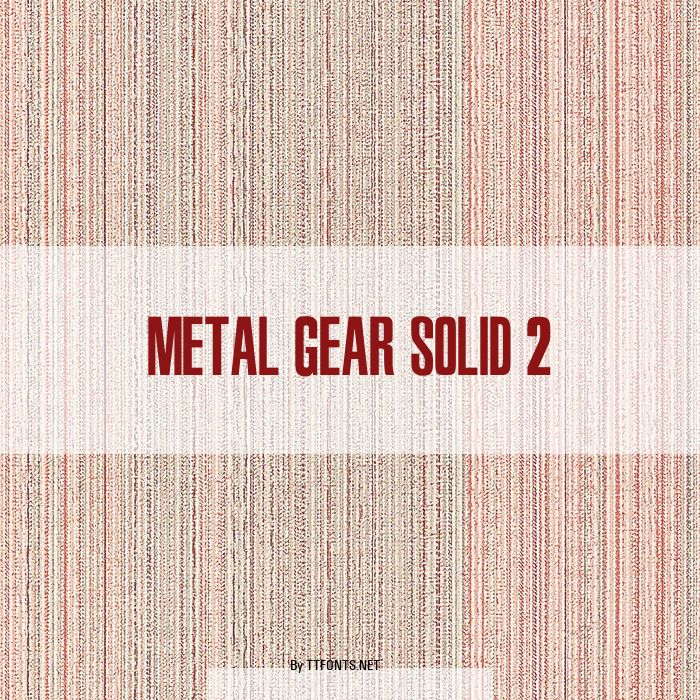 Metal Gear Solid 2 example