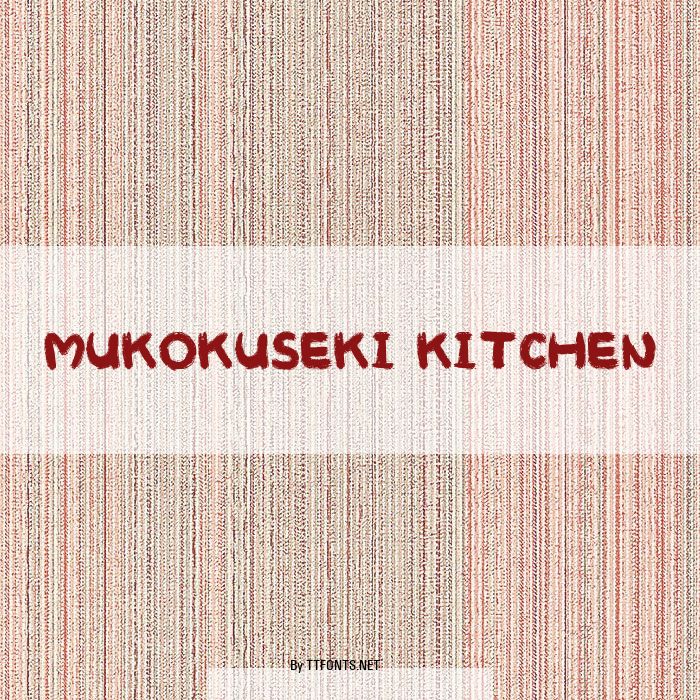 MUKOKUSEKI KITCHEN example