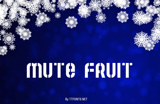 Mute Fruit example