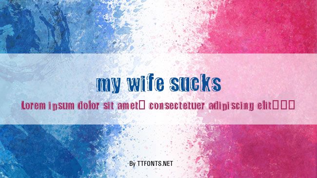 my wife sucks example