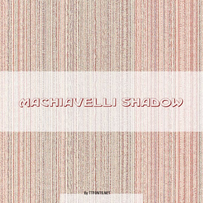 Machiavelli Shadow example