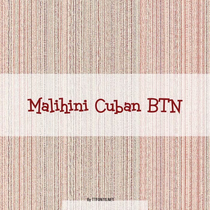 Malihini Cuban BTN example