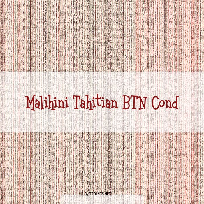 Malihini Tahitian BTN Cond example
