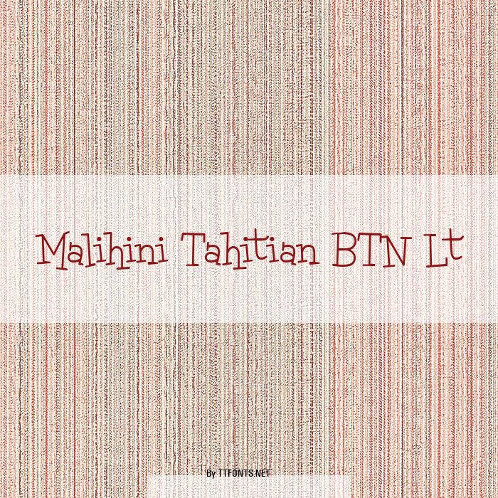 Malihini Tahitian BTN Lt example